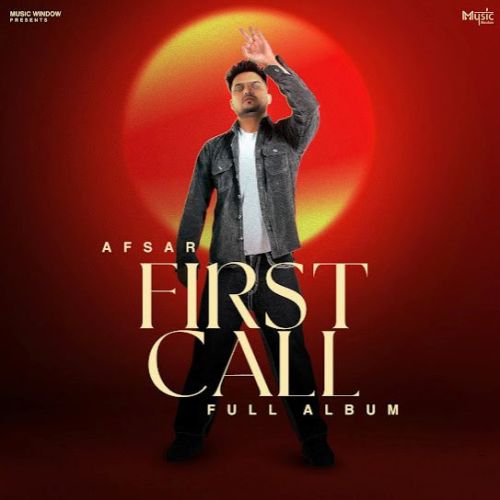 Daru Afsar mp3 song download, First Call Afsar full album