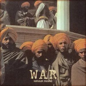 WAR Nirvair Pannu mp3 song download, WAR Nirvair Pannu full album