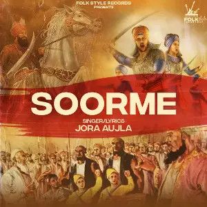 Soorme Jora Aujla mp3 song download, Soorme Jora Aujla full album