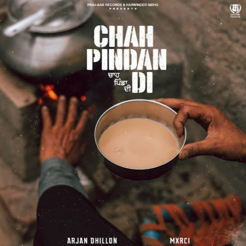 Chah Pindan Di Arjan Dhillon mp3 song download, Chah Pindan Di Arjan Dhillon full album