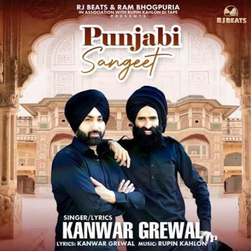 Punjabi Sangeet Kanwar Grewal mp3 song download, Punjabi Sangeet Kanwar Grewal full album