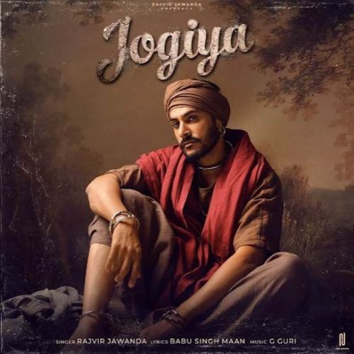 Jogiya Rajvir Jawanda mp3 song download, Jogiya Rajvir Jawanda full album