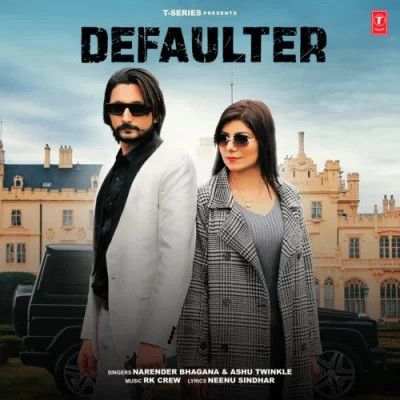 Defaulter Narender Bhagana, Ashu Twinkle mp3 song download, Defaulter Narender Bhagana, Ashu Twinkle full album