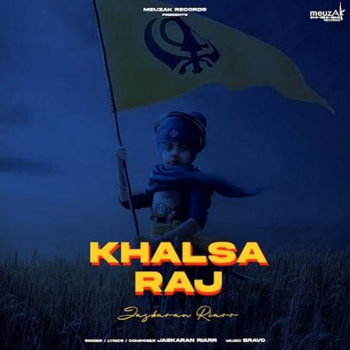 Khalsa Raj Jaskaran Riarr mp3 song download, Khalsa Raj Jaskaran Riarr full album