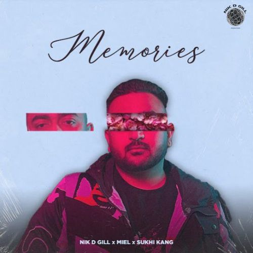 Memories Nik D Gill mp3 song download, Memories Nik D Gill full album