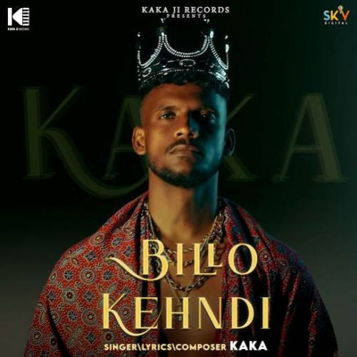 Heel Kaka mp3 song download, Billo Kehndi Kaka full album