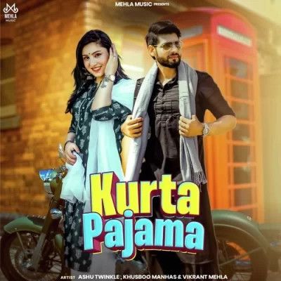 Kurta Pajama Ashu Twinkle mp3 song download, Kurta Pajama Ashu Twinkle full album