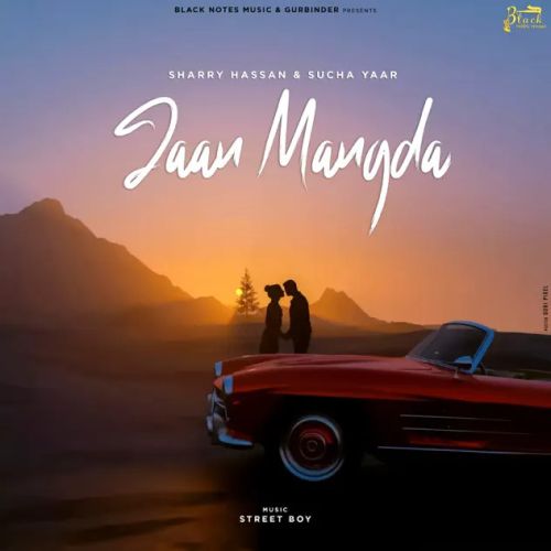 Jaan Mangda Sharry Hassan, Sucha Yaar mp3 song download, Jaan Mangda Sharry Hassan, Sucha Yaar full album