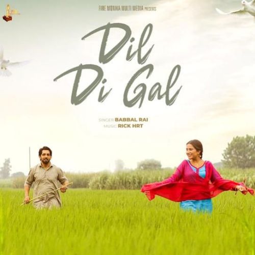 Dil Di Gal Babbal Rai mp3 song download, Dil Di Gal Babbal Rai full album