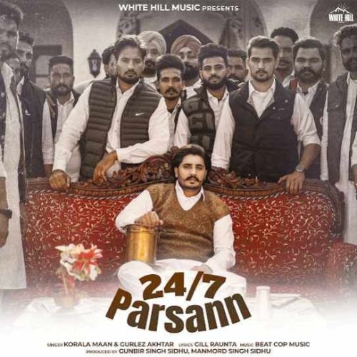 24-7 Parsann Korala Maan mp3 song download, 24-7 Parsann Korala Maan full album