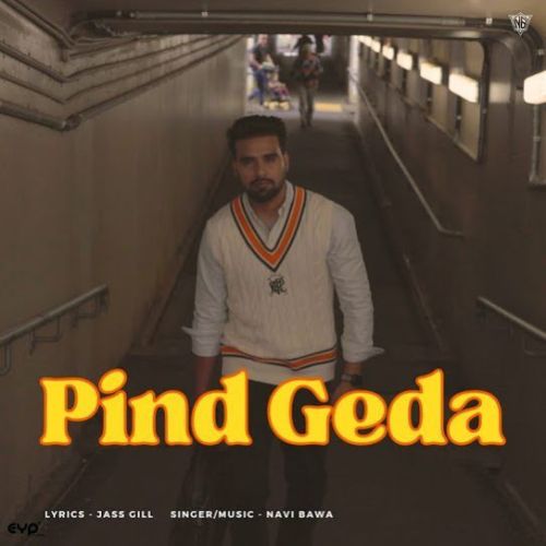 Pind Geda Navi Bawa mp3 song download, Pind Geda Navi Bawa full album