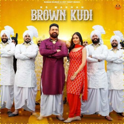 Brown Kudi KS Makhan mp3 song download, Brown Kudi KS Makhan full album