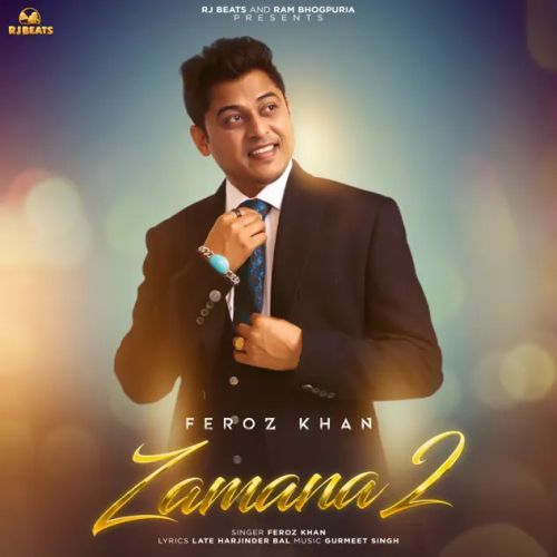 Zamana 2 Feroz Khan mp3 song download, Zamana 2 Feroz Khan full album