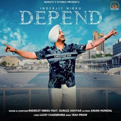 Depend Inderjit Nikku mp3 song download, Depend Inderjit Nikku full album