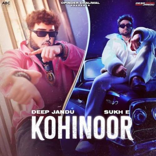 Kohinoor Deep Jandu mp3 song download, Kohinoor Deep Jandu full album