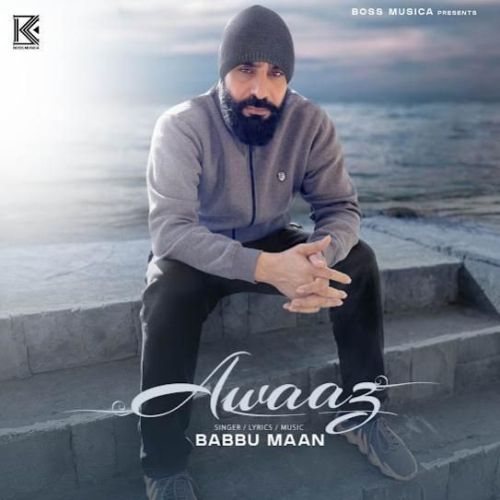 Awaaz Babbu Maan mp3 song download, Awaaz Babbu Maan full album