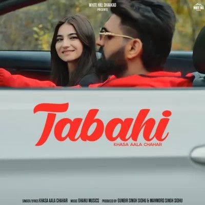 Tabahi Khasa Aala Chahar mp3 song download, Tabahi Khasa Aala Chahar full album