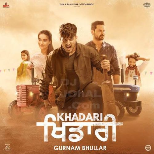 Khadari (Title Track) Gurnam Bhullar mp3 song download, Khadari Gurnam Bhullar full album