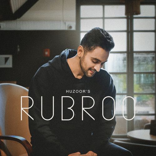 Rubroo Huzoor mp3 song download, Rubroo Huzoor full album