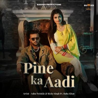Pine Ka Aadi Ashu Twinkle, Ricky Singh mp3 song download, Pine Ka Aadi Ashu Twinkle, Ricky Singh full album