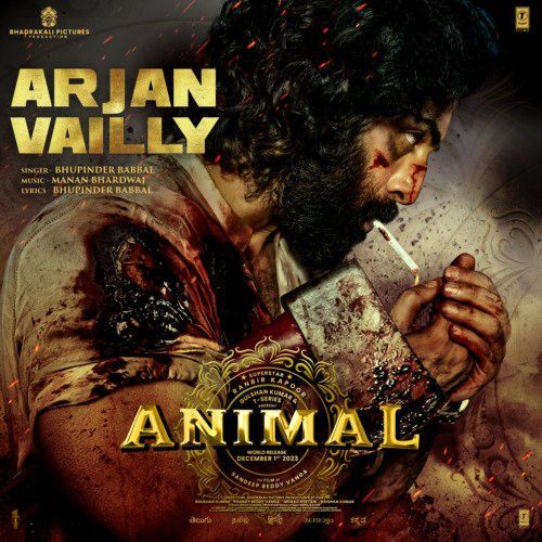 Arjan Vailly (From ANIMAL) Bhupinder Babbal mp3 song download, Arjan Vailly Bhupinder Babbal full album