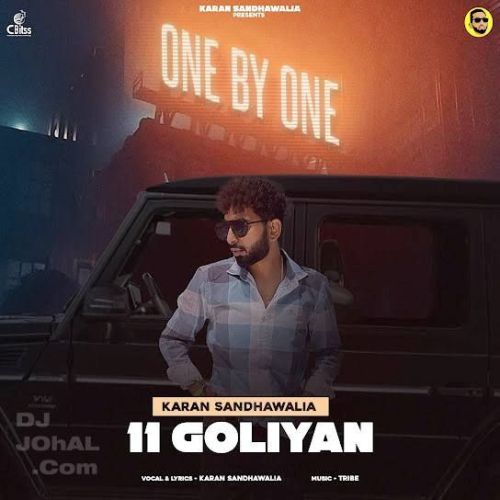 11 Goliyan Karan Sandhawalia mp3 song download, 11 Goliyan Karan Sandhawalia full album