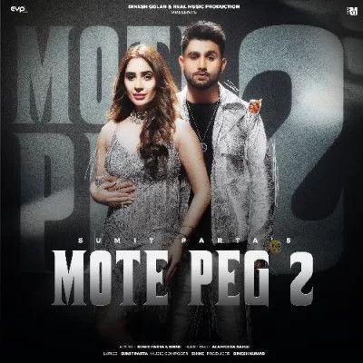 Mote Peg 2 Sumit Parta mp3 song download, Mote Peg 2 Sumit Parta full album