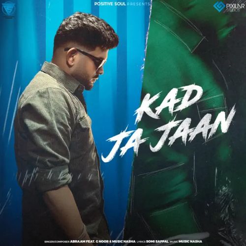 Kad Ja Jaan Abraam mp3 song download, Kad Ja Jaan Abraam full album