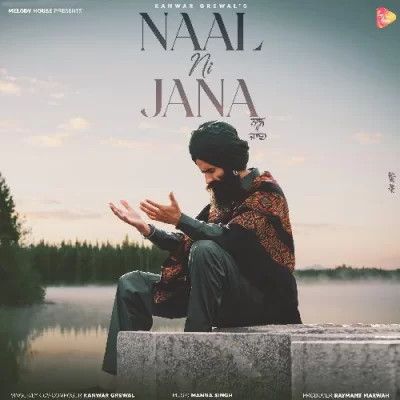 Naal Ni Jaana Kanwar Grewal mp3 song download, Naal Ni Jaana Kanwar Grewal full album