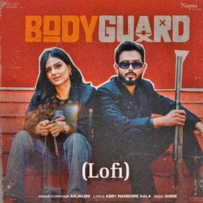 Body Guard (Lofi) Anjali 99 mp3 song download, Body Guard (Lofi) Anjali 99 full album