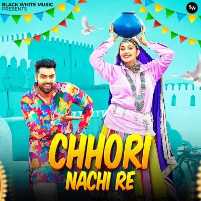 Chhori Nachi Re Raj Mawar, Ashu Twinkle mp3 song download, Chhori Nachi Re Raj Mawar, Ashu Twinkle full album