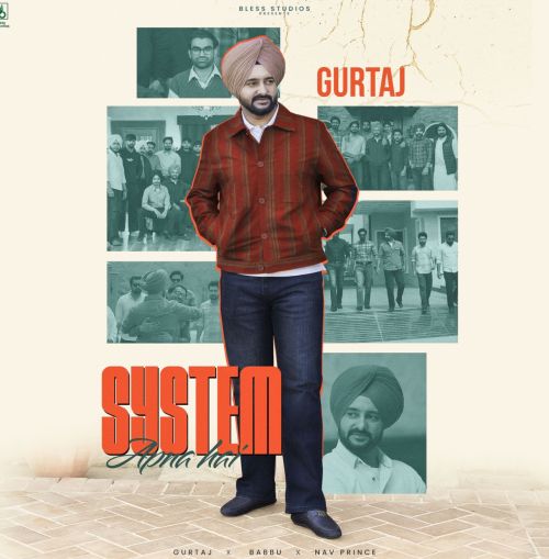 System Apna Hai Gurtaj mp3 song download, System Apna Hai Gurtaj full album