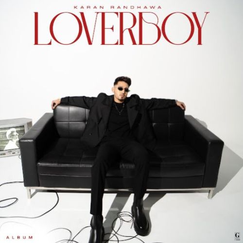 Gulab Karan Randhawa mp3 song download, Loverboy Karan Randhawa full album