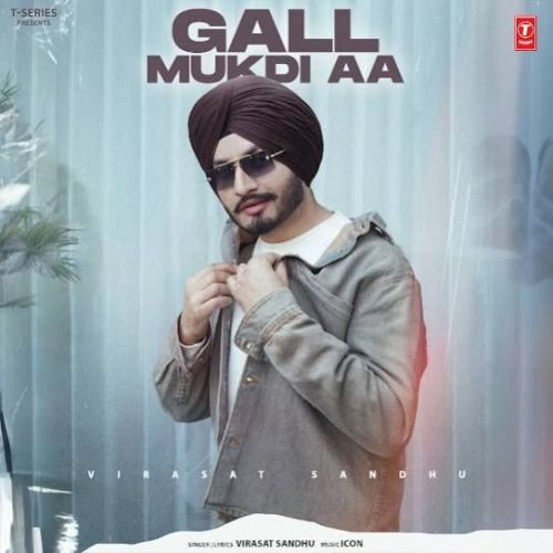Gall Mukdi Aa Virasat Sandhu mp3 song download, Gall Mukdi Aa Virasat Sandhu full album
