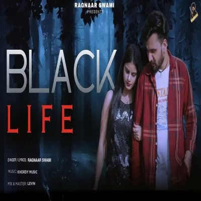 Black Life Ragnaar Swami mp3 song download, Black Life Ragnaar Swami full album