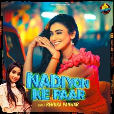 Nadiyon Ke Paar Renuka Panwar mp3 song download, Nadiyon Ke Paar Renuka Panwar full album