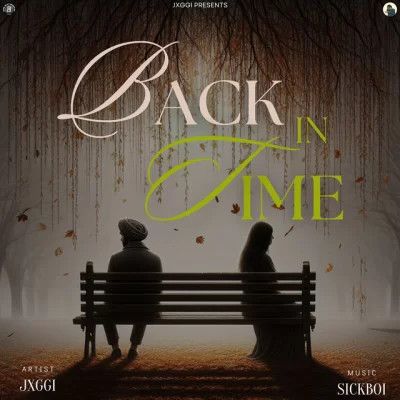 Back in Time Jxggi mp3 song download, Back in Time Jxggi full album