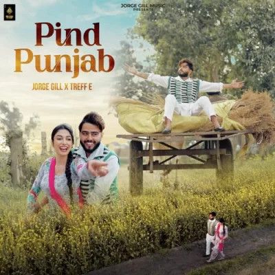 Pind Punjab Jorge Gill mp3 song download, Pind Punjab Jorge Gill full album
