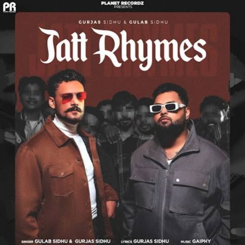 Jatt Rhymes Gulab Sidhu, Gurjas Sidhu mp3 song download, Jatt Rhymes Gulab Sidhu, Gurjas Sidhu full album