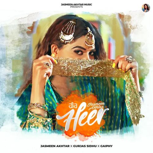 Heer Jasmeen Akhtar mp3 song download, Heer Jasmeen Akhtar full album