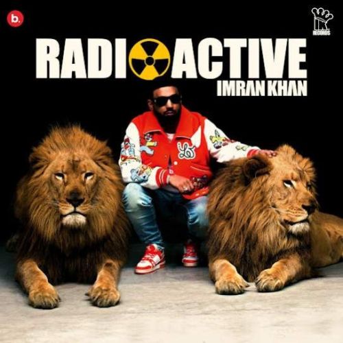 Radioactive Imran Khan mp3 song download, Radioactive Imran Khan full album