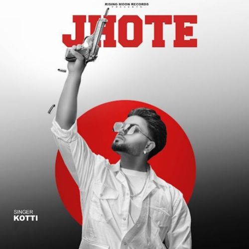 Jhote Kotti mp3 song download, Jhote Kotti full album