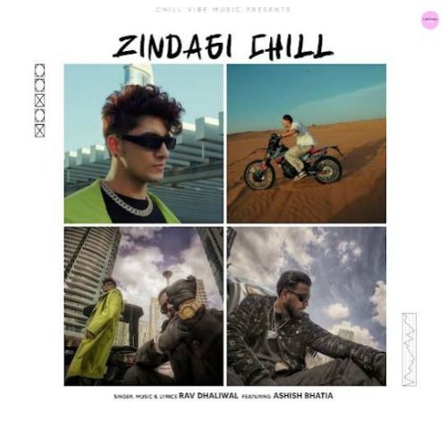 Zindagi Chill Rav Dhaliwal mp3 song download, Zindagi Chill Rav Dhaliwal full album