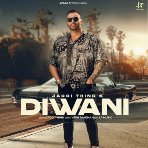 Diwani Jaggi Thind mp3 song download, Diwani Jaggi Thind full album