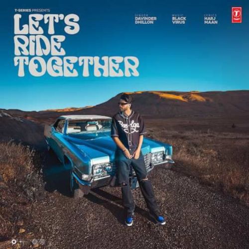 Let's Ride Together Davinder Dhillon mp3 song download, Let's Ride Together Davinder Dhillon full album