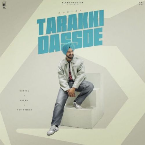 Tarakki Dassde Gurtaj mp3 song download, Tarakki Dassde Gurtaj full album