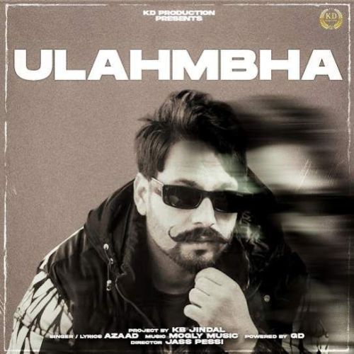 Ulahmbha Azaad mp3 song download, Ulahmbha Azaad full album