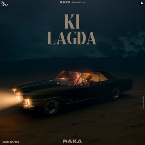 Ki Lagda Raka mp3 song download, Ki Lagda Raka full album