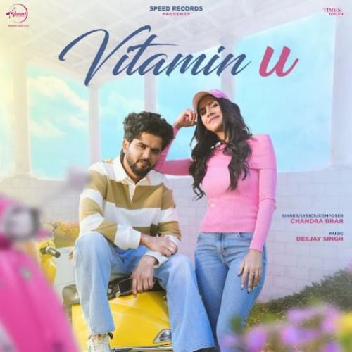 Vitamin U Chandra Brar mp3 song download, Vitamin U Chandra Brar full album