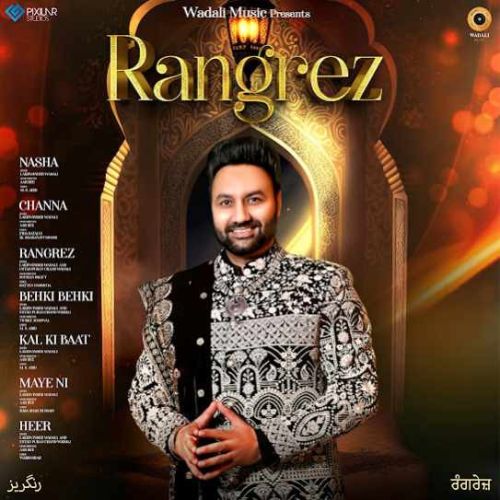 Maye Ni Lakhwinder Wadali mp3 song download, Rangrez Lakhwinder Wadali full album